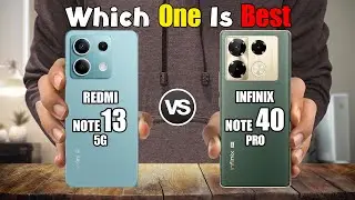 XIAOMI REDMI NOTE 13 5G vs INFINIX NOTE 40 PRO 5G