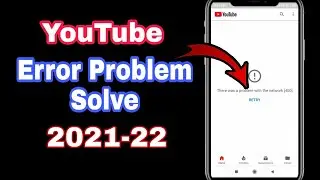 How To Fix YouTube Error || There was a problem with the server [400] in Android Phone 2021