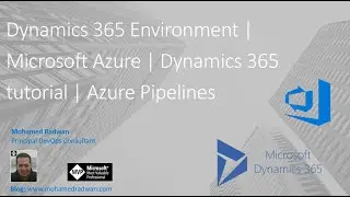 Dynamics 365 Environment | Microsoft Azure | Dynamics 365 tutorial | Azure Pipelines