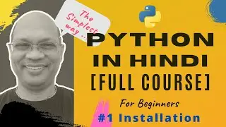 #01 Python Installation Python Tutorial in Hindi |Learn Python in Hindi |Python full course in Hindi