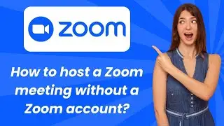 How to host a Zoom meeting without a Zoom account ? - Step by Step