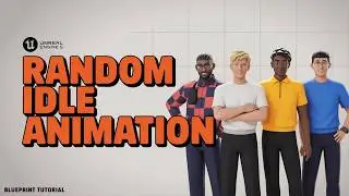 How to Play Random Idle Animations in Unreal Engine 5 | Blueprint Tutorial for Realistic Characters