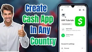 How to Create a Cash App Account from Any Country | Unsupported Country Guide