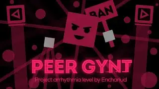 cYsmix - Peer Gynt (Ench version) (by @enchart/me) [Project Arrhythmia Level]