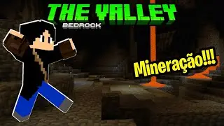 FIZ UMA ULTRA MINERAÇÃO NO SERVIDOR DA THE VALLEY-The Bedrock Valley #03