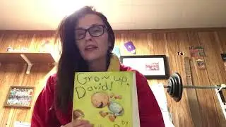 “Grow Up David” by David Shannon