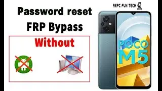 poco m5 reset frp || poco m5 password bypass || poco m5 frp bypass without pc 2022