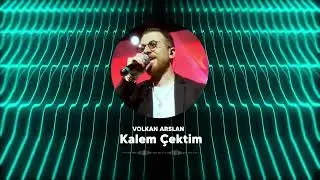 Volkan Arslan - Kalem Çektim