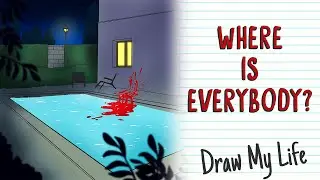 WHERE IS EVERYBODY? | Draw My Life