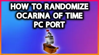 How To Randomize The Ocarina Of TIme PC Port
