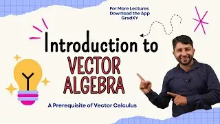 Vector Algebra | Mathematical Physics #sachinsir #iitjam #physicswallah