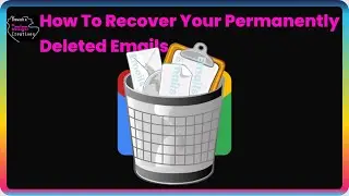 How to Recover Your Permanently Deleted Emails