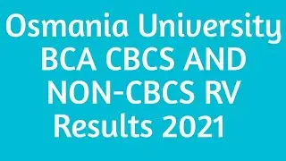 OU BCA results|OsmaniaUniversity BCA CBCS & Non-CBCS revaluation results 2021|OU BCA RV Results 2021