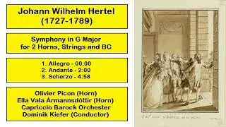 Johann Wilhelm Hertel (1727-1789) - Symphony in G Major for 2 Horns, Strings and BC
