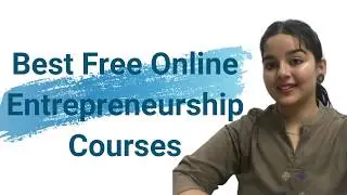 Best Free Online Entrepreneurship Courses 