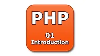 PHP Tutorial - 01 - Introduction to PHP