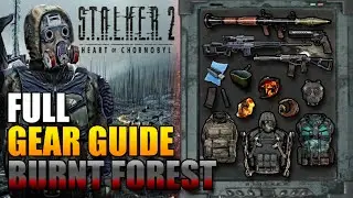 All Burnt Forest BEST GEAR - Stalker 2 Guide