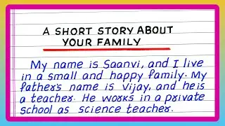 A SHORT STORY ABOUT YOUR FAMILY | MY FAMILY | STORY ABOUT YOURSELF | IN ENGLISH
