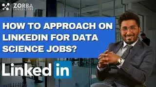 How to approach recruiter on Linkedin for data science jobs ? | Yash Chaudhary | ZORBA CONSULTING