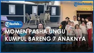 Keluarga Besar Pasha Ungu, Bahagia Bisa Kumpul Bareng 7 Anaknya