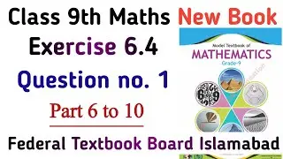 Exercise 6.4 Class 9 Maths | Unit 6 Ex 6.4 Question no. 1 National Book Foundation | Learning Zone