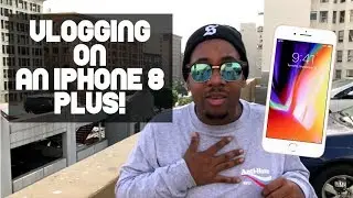 Can You Vlog On an iPhone 8 PLUS!?📱
