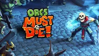 【Orcs Must Die!】 Let's Get to Krumpin'