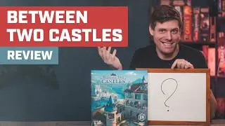 Between Two Castles Board Game Review - Mad King Ludwig
