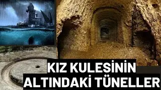 Kız Kulesinin Altındaki Tüneller Nereye Gidiyor ? Kim Tarafından Yaptırıldı ?