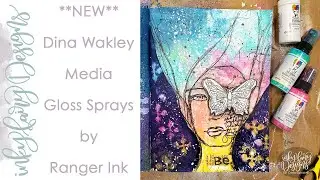 **NEW** Dina Wakley Media Gloss Sprays by Ranger Ink