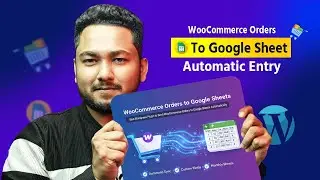 How To Connect WooCommerce To Google Sheets Automatically for Free | Orders to Google Sheets