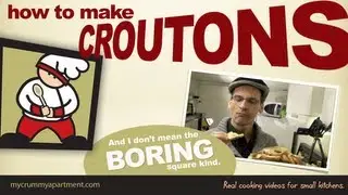 How to make croutons. (And not those boring square kind either.)