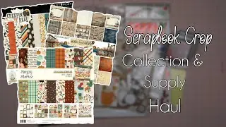 I Went to a Scrapbook Crop and Got Some Goodies! | Collection & Supply Haul