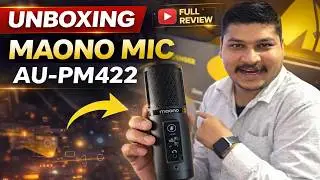 Maono AU PM422 Microphone - Unbox, Setup and Review
