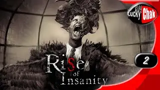 Rise of Insanity прохождение - Финал #2 [2K 60fps]
