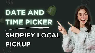 How to Set Up PICKUP DATE AND TIME on Your Shopify Store | Pickeasy App Setup