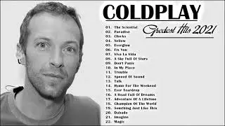 Coldplay 2021- Coldplay Greatest Hits Playlist Álbum completo Melhores músicas do Coldplay 2021