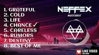 Top NEFFEX Songs | BEST SONGS OF NEFFEX