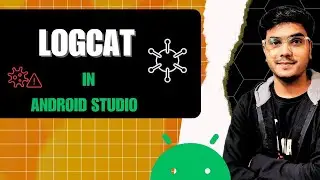 #32 | Write and View Logs with Logcat in  Android Studio  | Android Development Tutorial 2023