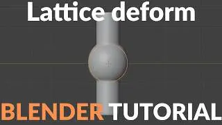 How to Use Lattice Deform in Blender (Easy Tutorial)