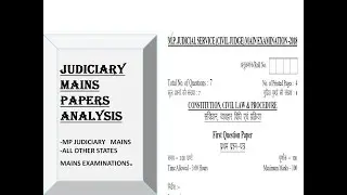 MP JUDICIARY MAINS 2018 FIRST PAPER.
