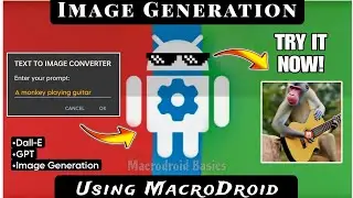 Image Generation With MacroDroid | #gpt #trending #tutorial #ai