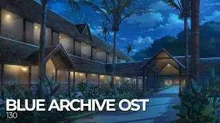 ブルーアーカイブ Blue Archive OST 130. Foolish Days