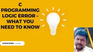 C Programming Logic Error – What You Need to Know