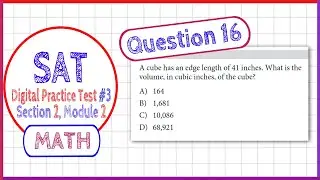 Question 16 in SAT Digital Practice Test #3, MATH Section 2 Module 2