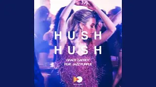 Hush Hush (feat. Jazz Purple)