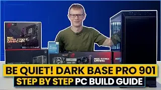 be quiet! Dark Base Pro 901 Build - Step by Step Guide