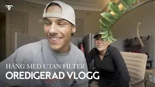 EN OREDIGERAD VLOGG - (Ni har aldrig fått se sånt här innan)