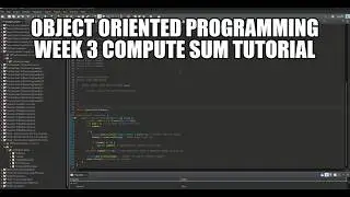 Object oriented programming week 3 Compute Sum tutorial