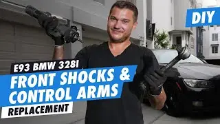 DIY E90 BMW 328i Front Shocks & Control Arms Replacement